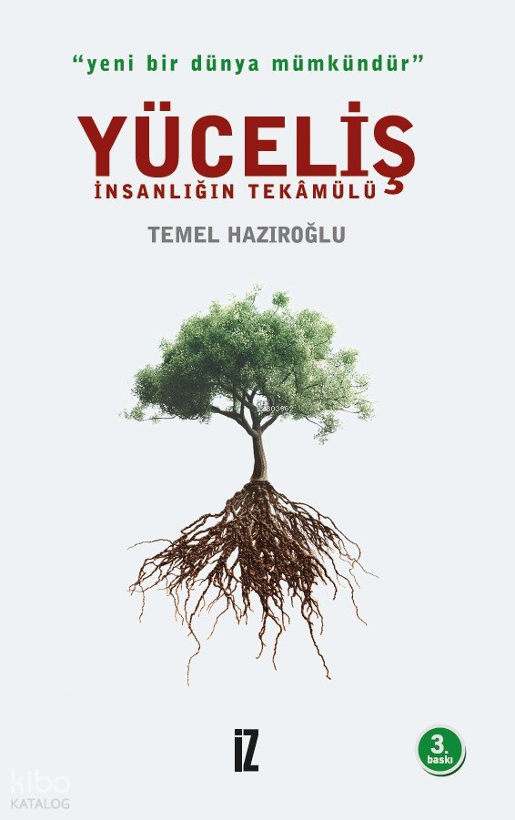 Yüceliş - İnsanlığın Tekamülü - Temel Hazıroğlu