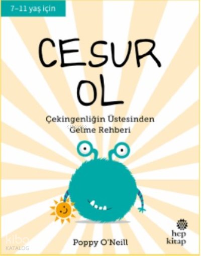 Cesur Ol - İyi Yaşa, Sağlıklı Ol Serisi - Poppy O’Neill
