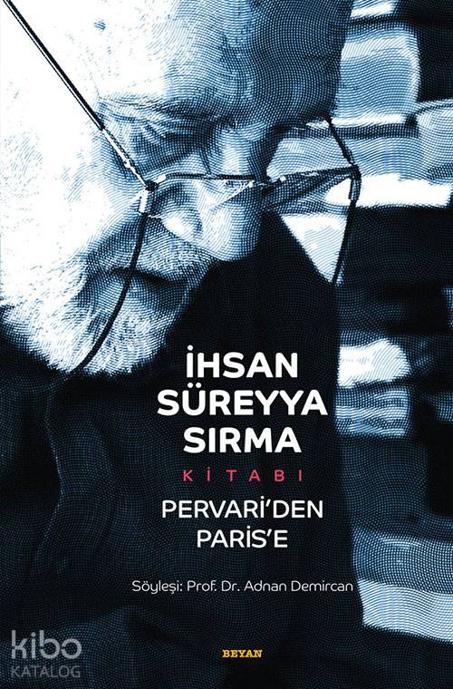İhsan Süreyya Sırma Kitabı Pervari'den Paris'e - Adnan Demircan