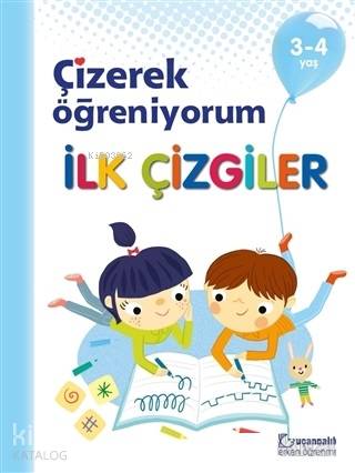 İlk Çizgiler- Çizerek Öğreniyorum 3-4 Yaş
