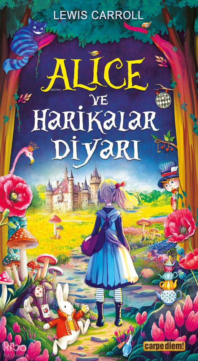Alice ve Harikalar Diyarı - Lewis Carroll
