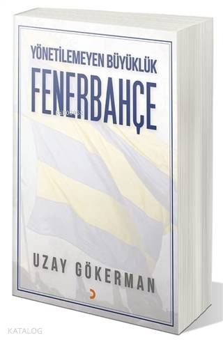 Yönetilemeyen Büyüklük Fenerbahçe - Uzay Gökerman