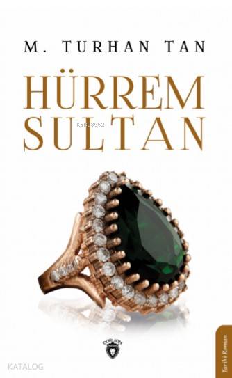 Hürrem Sultan - M. Turhan Tan