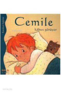 Cemile Kabus Görüyor