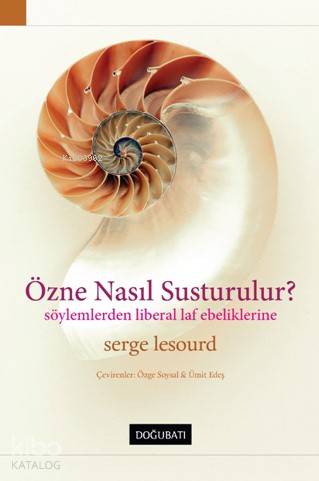 Özne Nasıl Susturulur? - Serge Lesourd