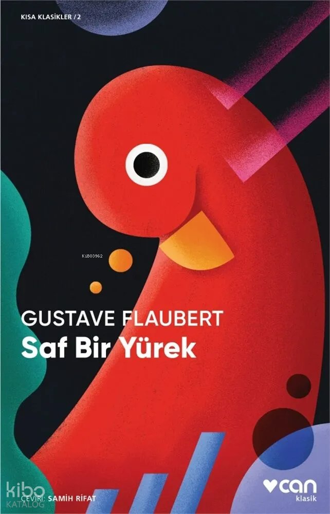 Saf Bir Yürek - Gustave Flaubert
