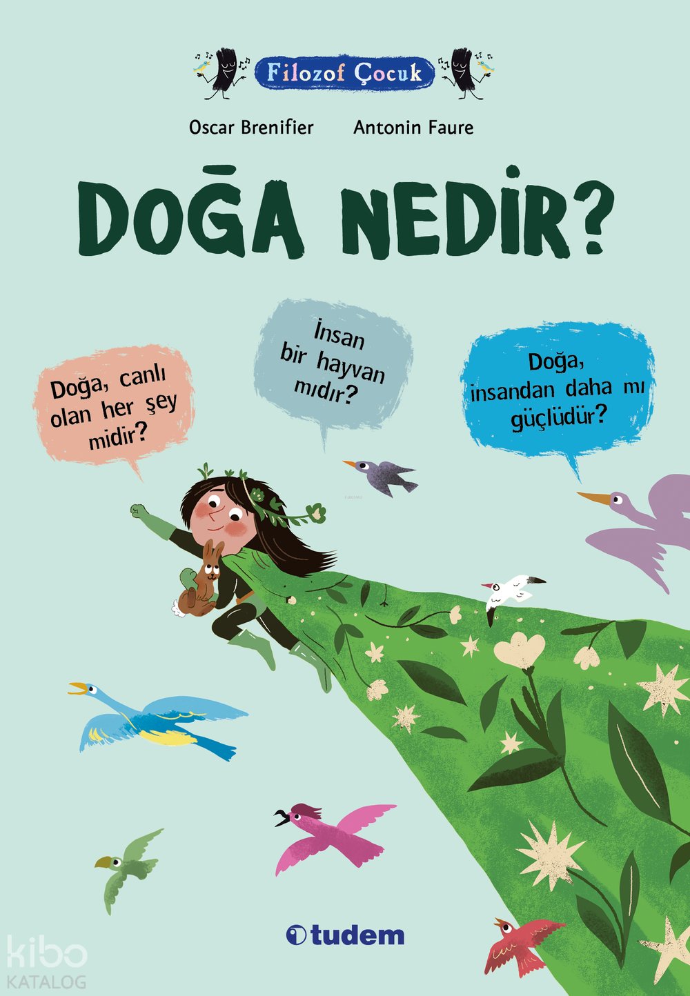 Filozof Çocuk - Doğa Nedir? - Oscar Brenifier