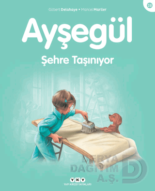 AYŞEGÜL - 28 ŞEHRE TAŞINIYOR