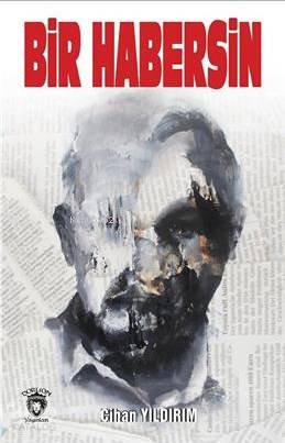 Bir Habersin - Cihan Yıldırım