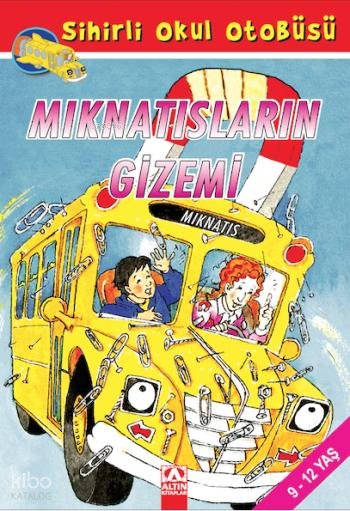 Sihirli Okul Otobüsü - Mıknatısların Gizemi - Joanna Cole, Bruce Degen