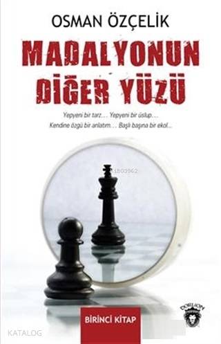 Madalyonun Diğer Yüzü Birinci Kitap - Osman Özçelik