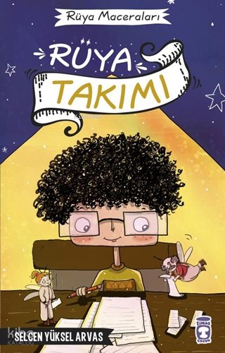 Rüya Takımı - Rüya Maceraları - Selcen Yüksel Arvas