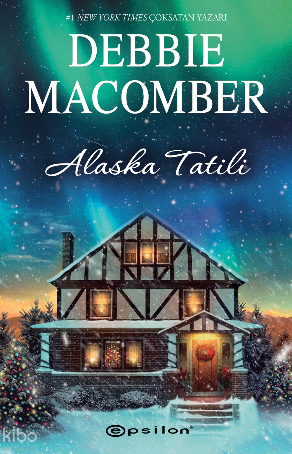Alaska Tatili - Debbie Macomber
