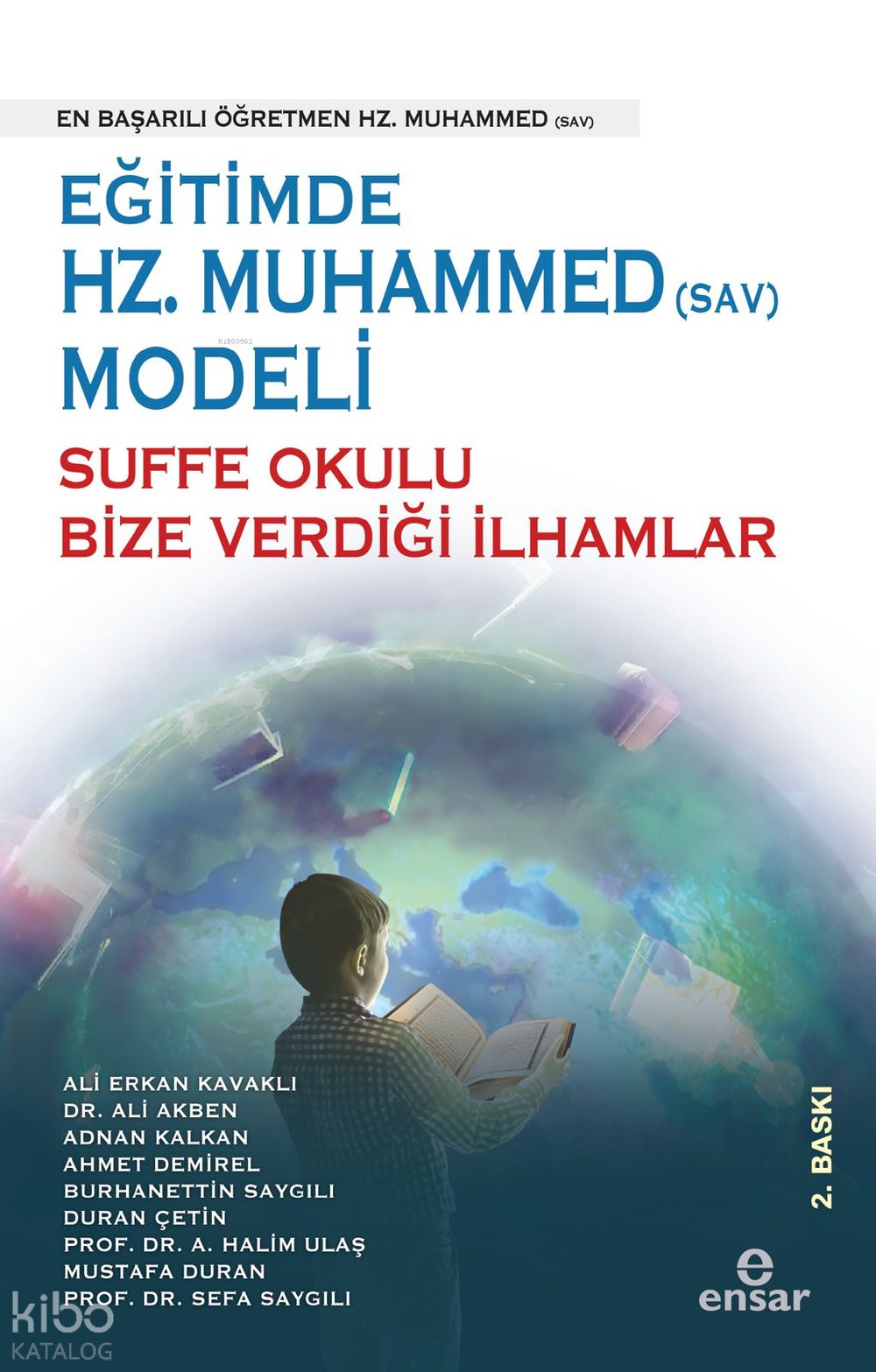 Eğitimde Hz.Muhammed (Sav) Modeli Suffe Okulu Bize Verdiği İlhamlar