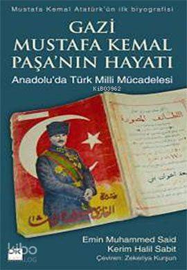 Gazi Mustafa Kemal Paşa'nın Hayatı