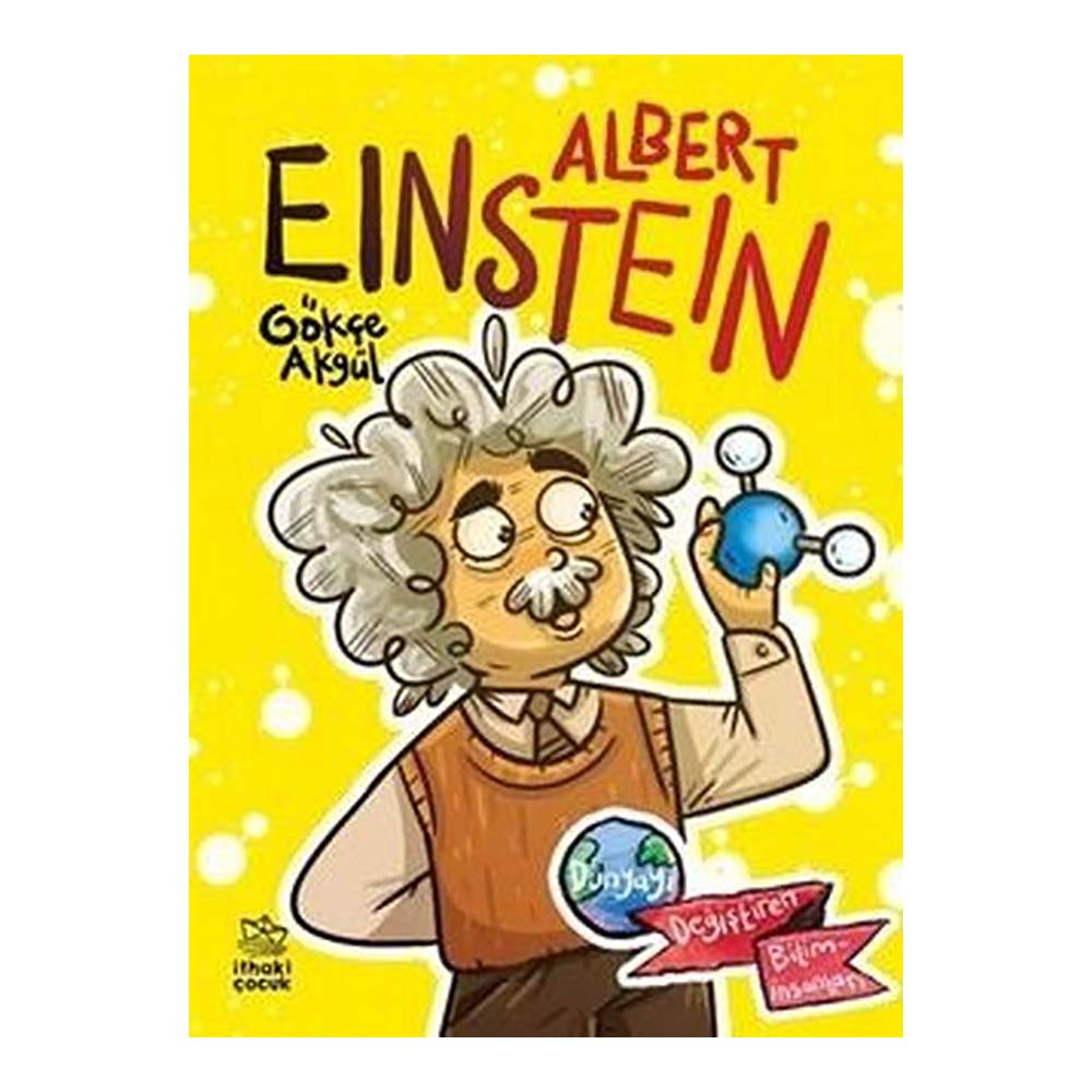 ALBERT EİNSTEİN (DÜNYAYI DEĞİŞTİREN B....)