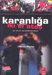 Karanlığa İki El Ateş