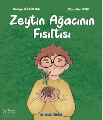 Zeytin Ağacının Fısıltısı - Hüsniye Gülsev Koç
