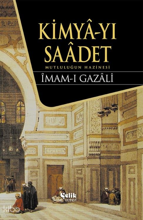 Kimya-yı Saadet (Ciltli) - İmam-ı Gazali
