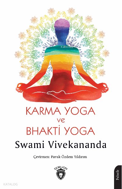 Karma Yoga ve Bhakti Yoga - Swami Vivekananda