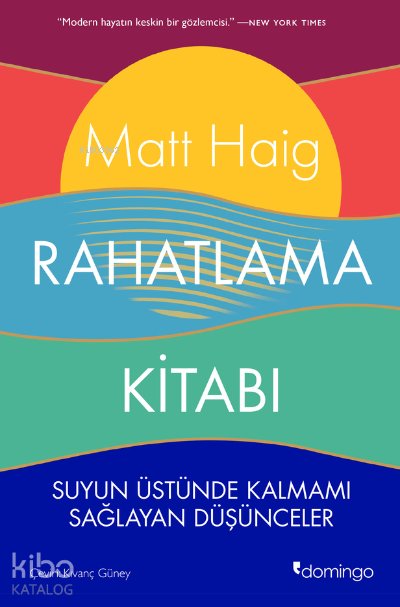 Rahatlama Kitabı - Matt Haig
