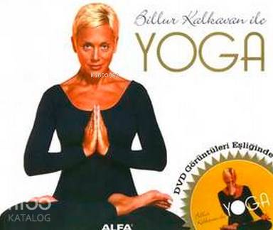 Billur Kalkavan İle Yoga