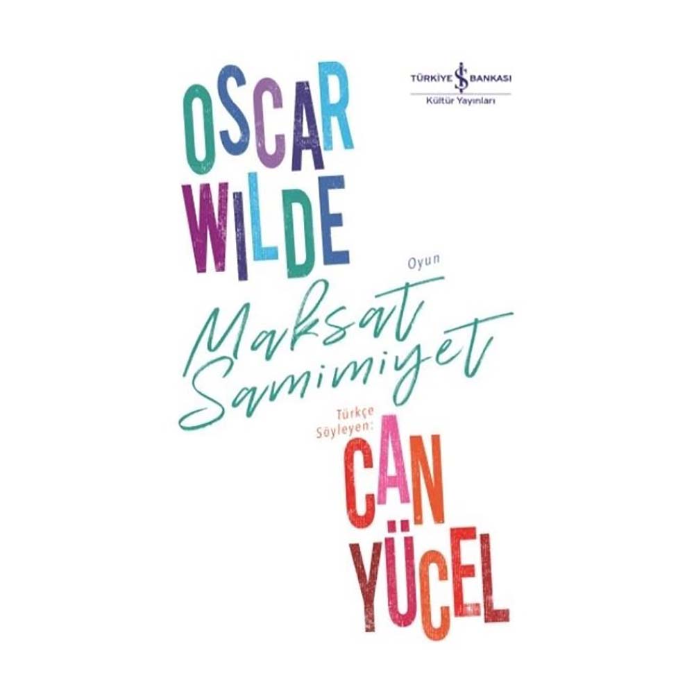 MAKSAT SAMİMİYET / OSCAR WILDE
