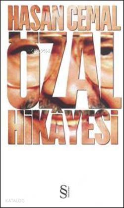 Özal Hikayesi - Hasan Cemal