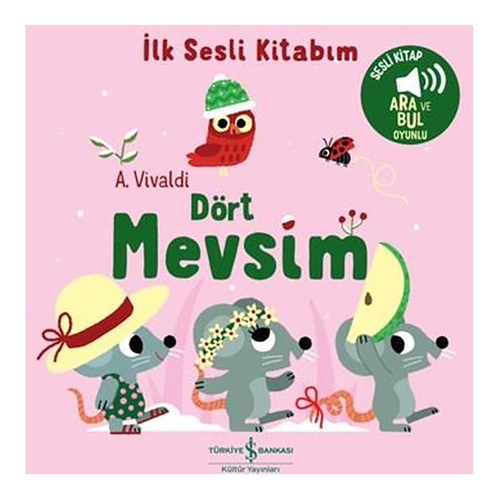 İLK SESLİ KİTABIM - DÖRT MEVSİM