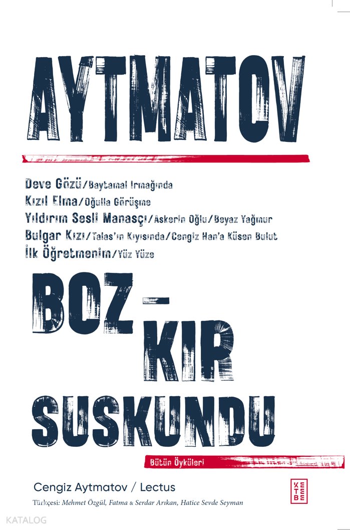 Bozkır Suskundu - Cengiz Aytmatov