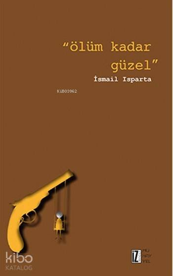 Ölüm Kadar Güzel