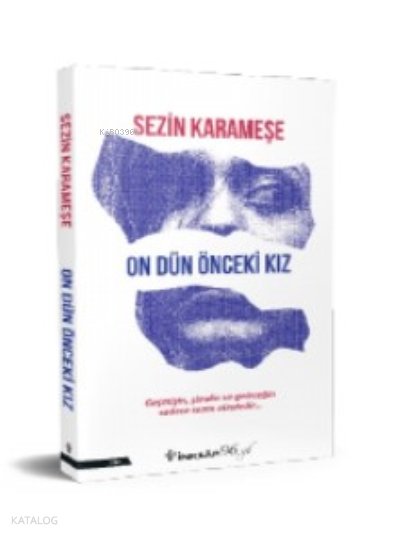 On Dün Önceki Kız - Sezin Karameşe