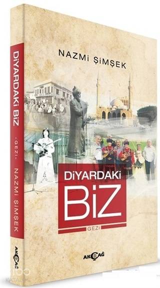 Diyardaki Biz - Nazmi Şimşek