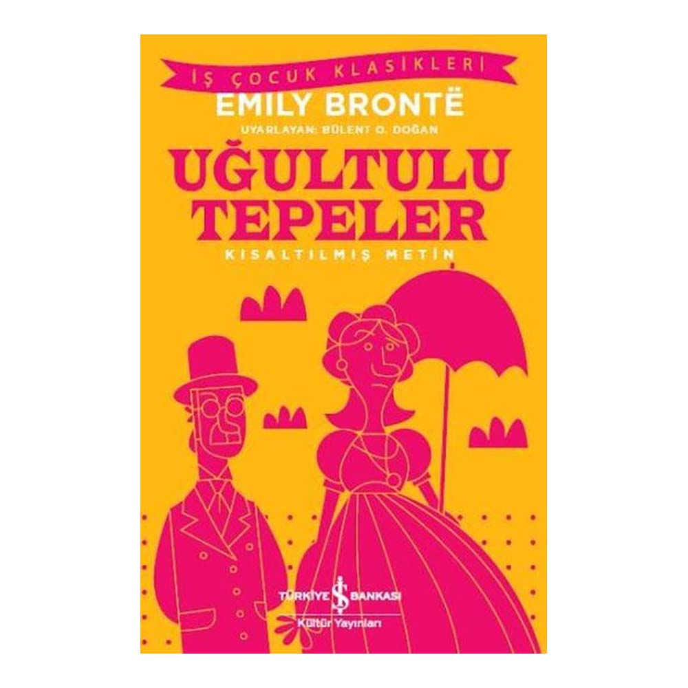 UĞULTULU TEPELER ( ÇOCUK KLASİKLERİ )