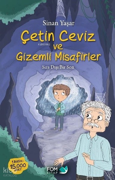 Çetin Ceviz ve Gizemli Misafirler - Sıra Dışı Bir Son - Sinan Yaşar