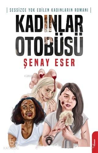 Kadınlar Otobüsü - Şenay Eser