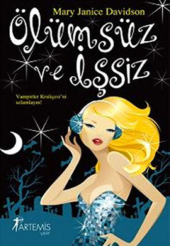 Ölümsüz ve İşsiz - Mary Janice Davidson