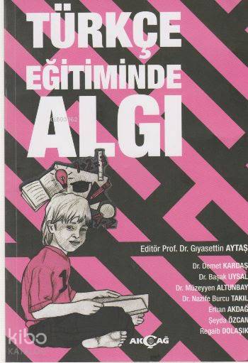 Türkçe Eğitiminde Algı - Gıyasettin Aytaş