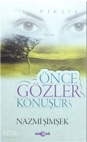 Önce Gözler Konuşur - Nazmi Şimşek