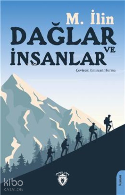 Dağlar ve İnsanlar - M. İlin