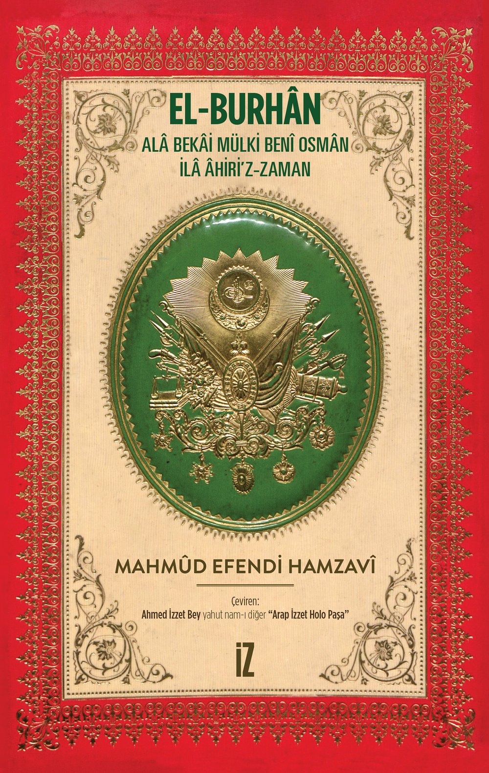 El-Burhân: Alâ Bekâi Mülki Benî Osmân İlâ Âhiri’z-Zaman