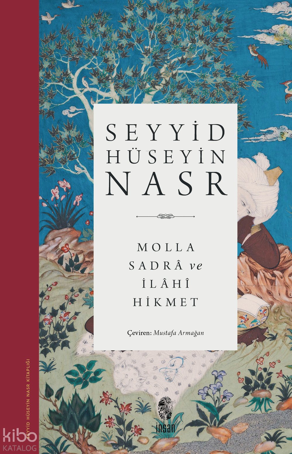 Molla Sadra ve İlahi Hikmet - Seyyid Hüseyin Nasr