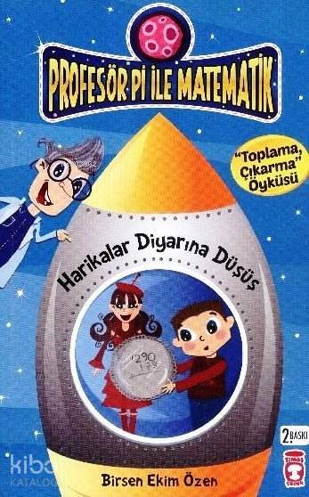 Harikalar Diyarına Düşüş - Toplama Çıkarma Öyküsü