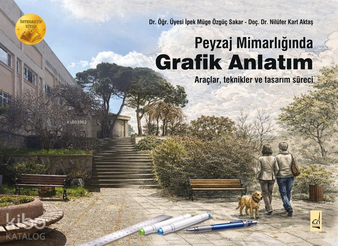 Peyzaj Mimarlığında Grafik Anlatım - İpek Müge Özgüç Sakar