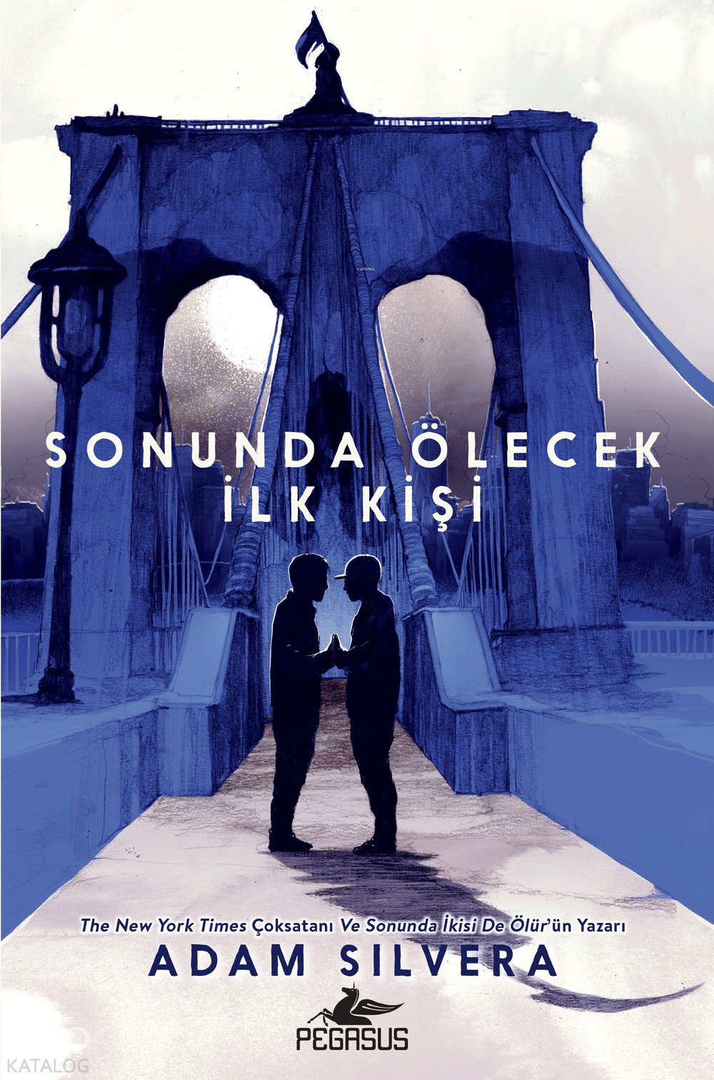 Sonunda Ölecek İlk Kişi - Adam Silvera