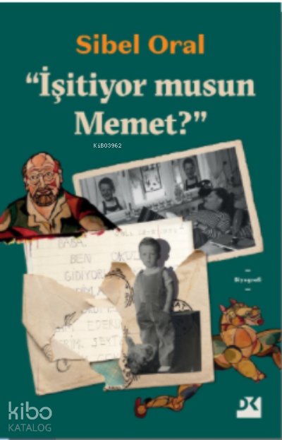 İşitiyor musun Memet? - Sibel Oral