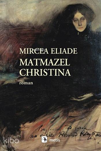 Matmazel Christina - Mircea Eliade