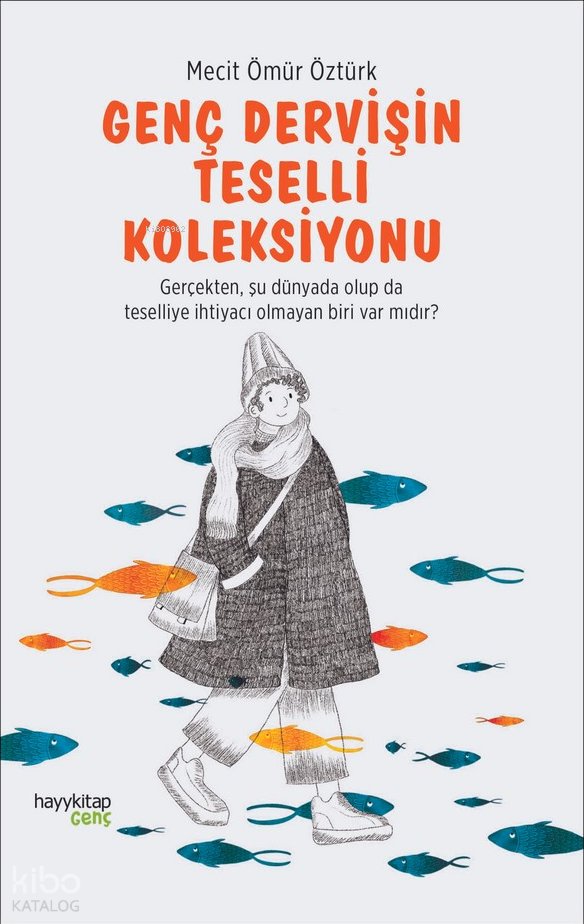 Genç Dervişin Teselli Koleksiyonu - Mecit Ömür Öztürk