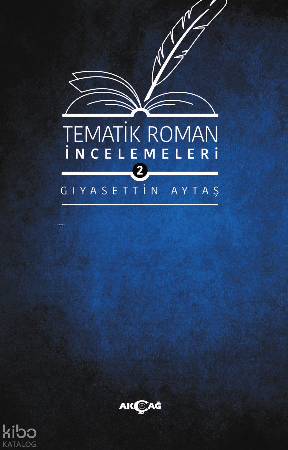 Tematik Roman İncelemeleri - 2 - Gıyasettin Aytaş