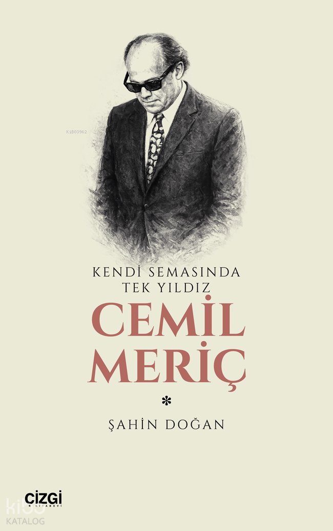 Kendi Semasında Tek Yıldız Cemil Meriç - Şahin Doğan